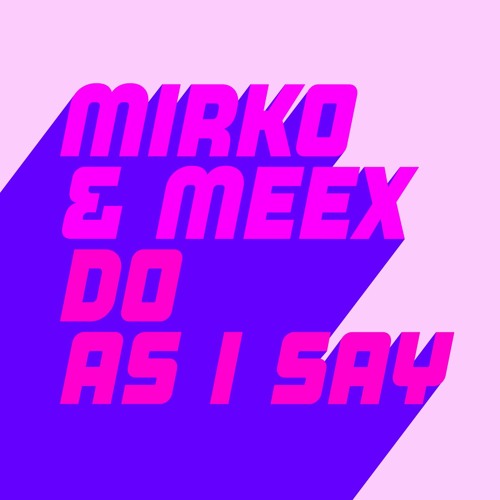 Mirko & Meex